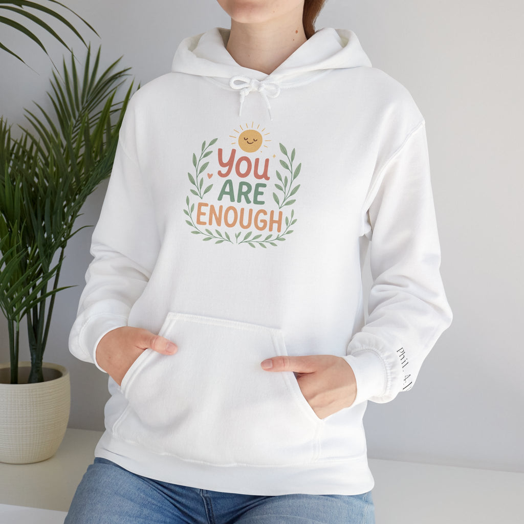 You Are Enough Hoodie — Positive Affirmation Comfort Sweatshirt