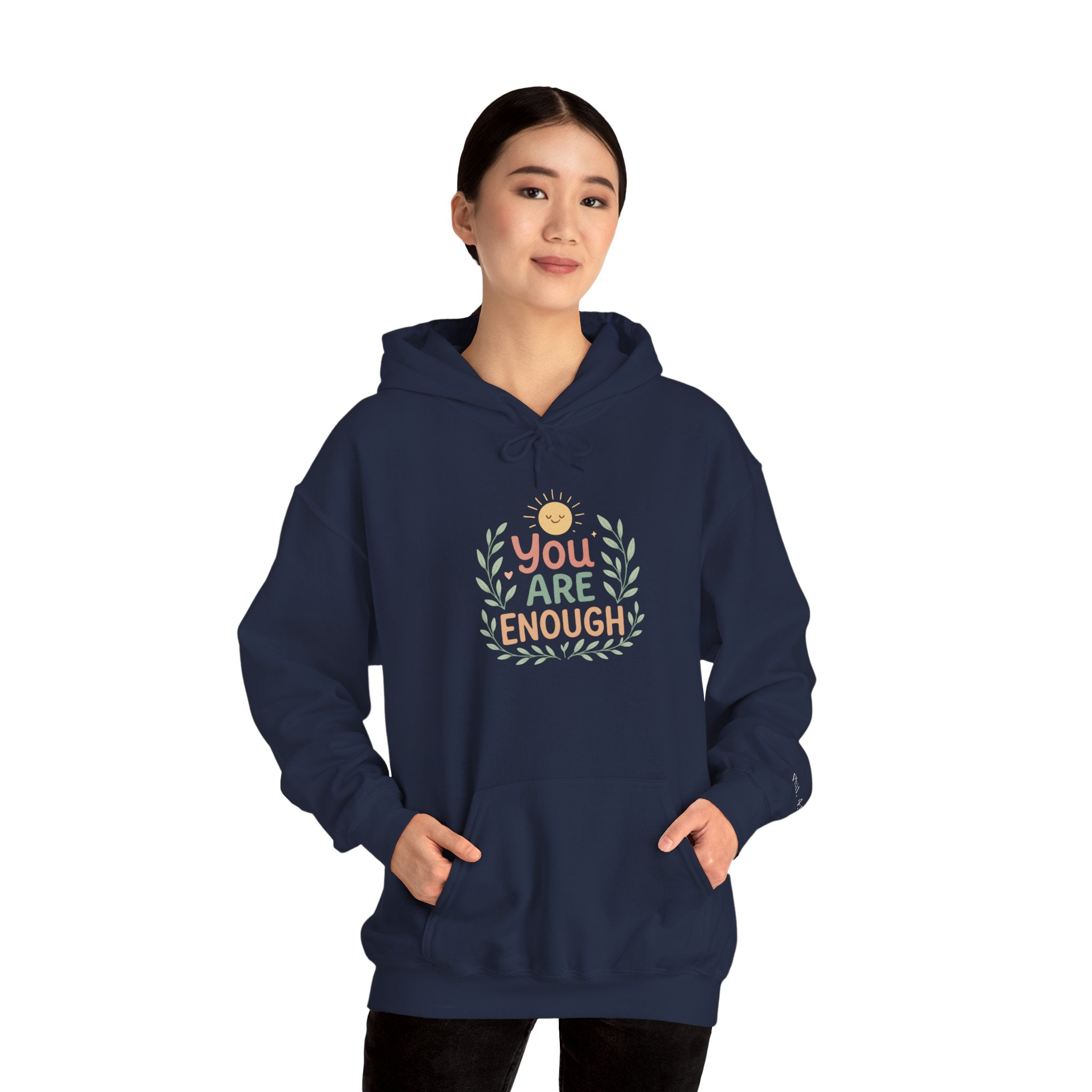You Are Enough Hoodie — Positive Affirmation Comfort Sweatshirt