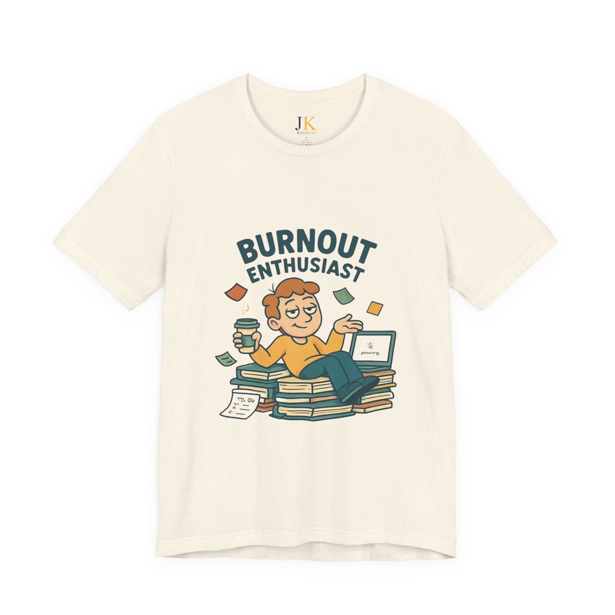 Burnout Enthusiast T-Shirt — Funny Work Stress Graphic Tee