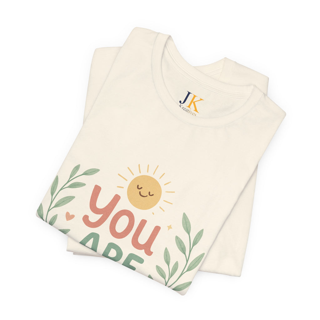 You Are Enough T‑Shirt — Positive Affirmation Tee
