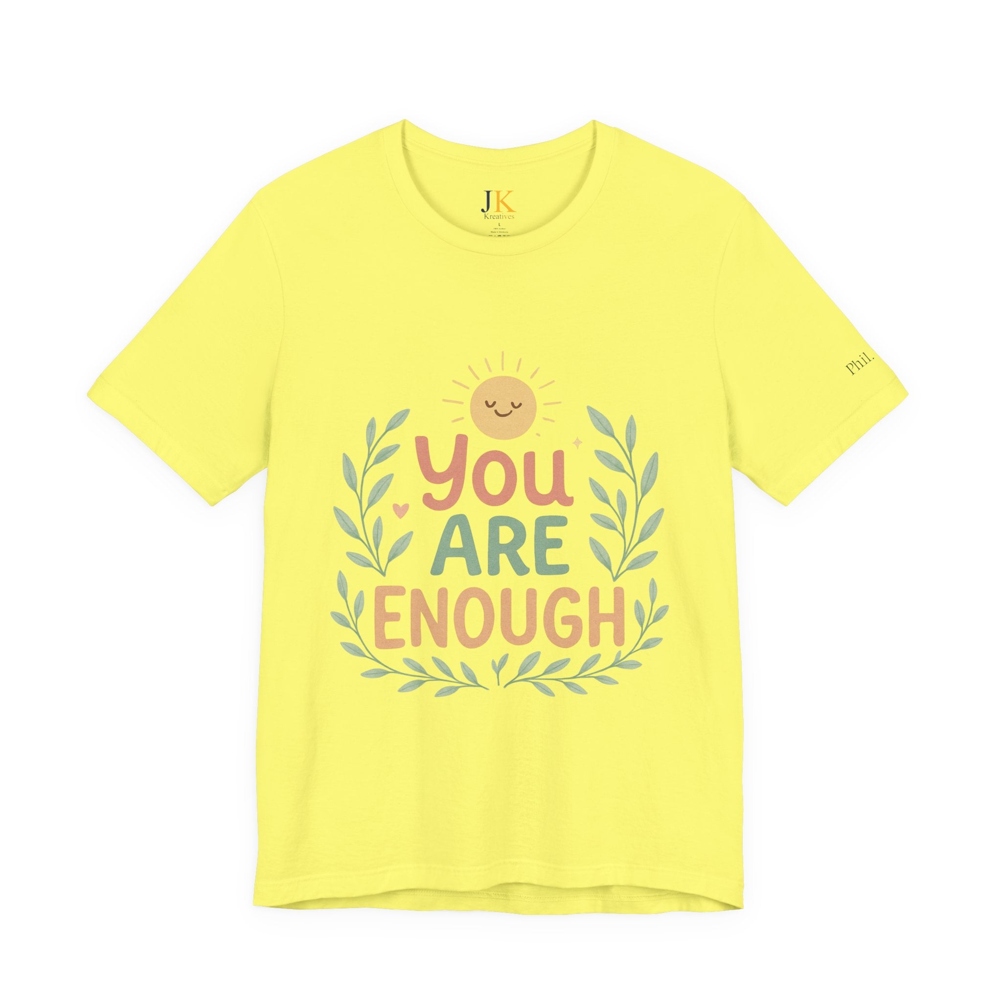 You Are Enough T‑Shirt — Positive Affirmation Tee