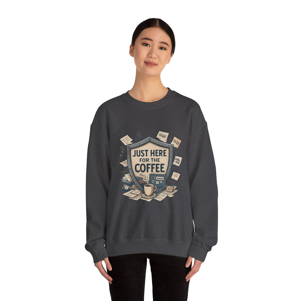 Coffee Crewneck Sweatshirt — "Just Here for the Coffee" Cozy Pullover
