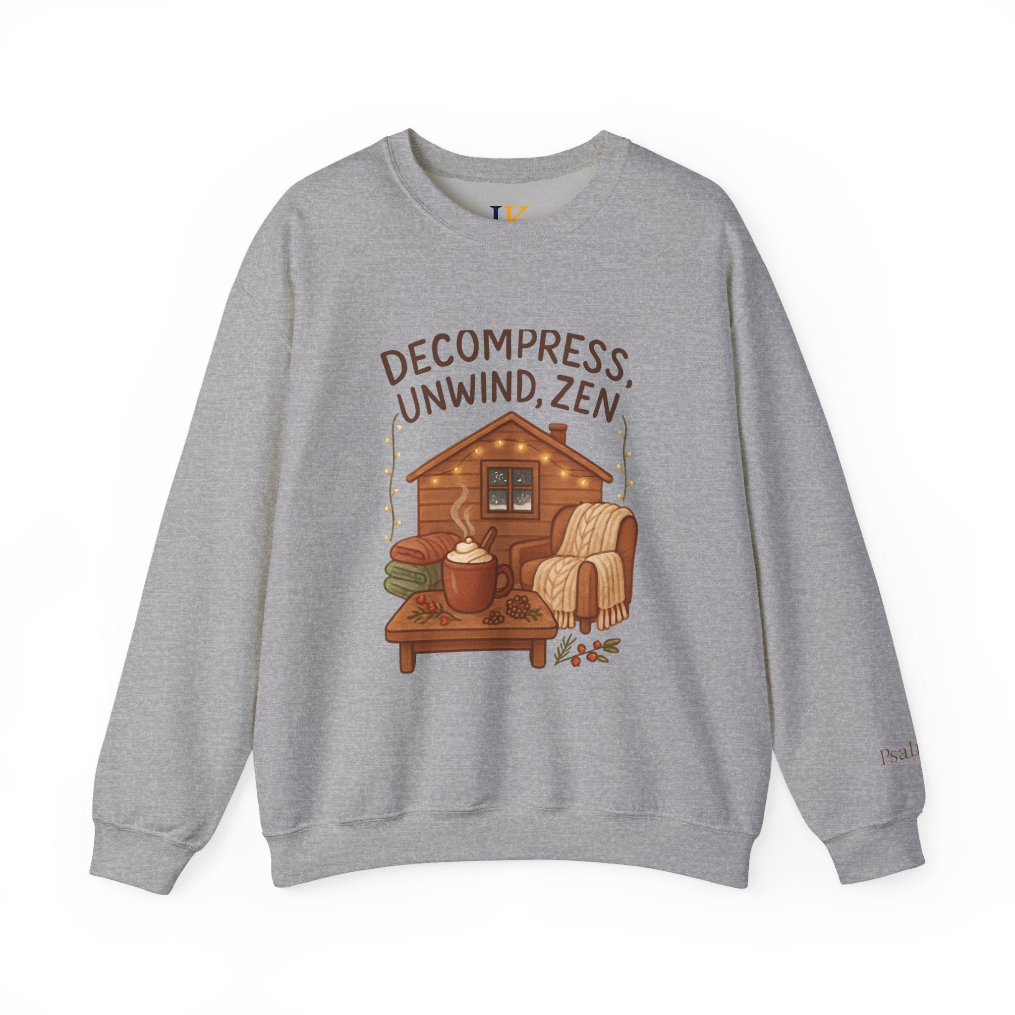 Decompress Unwind Zen Sweatshirt — Cozy Cabin Relaxation Crewneck