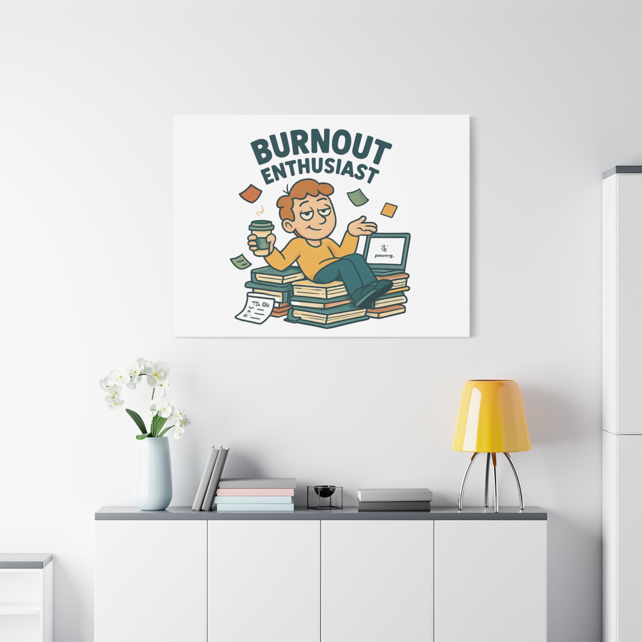 Burnout Enthusiast Canvas Print — Funny Office Wall Art for Overworked Professionals