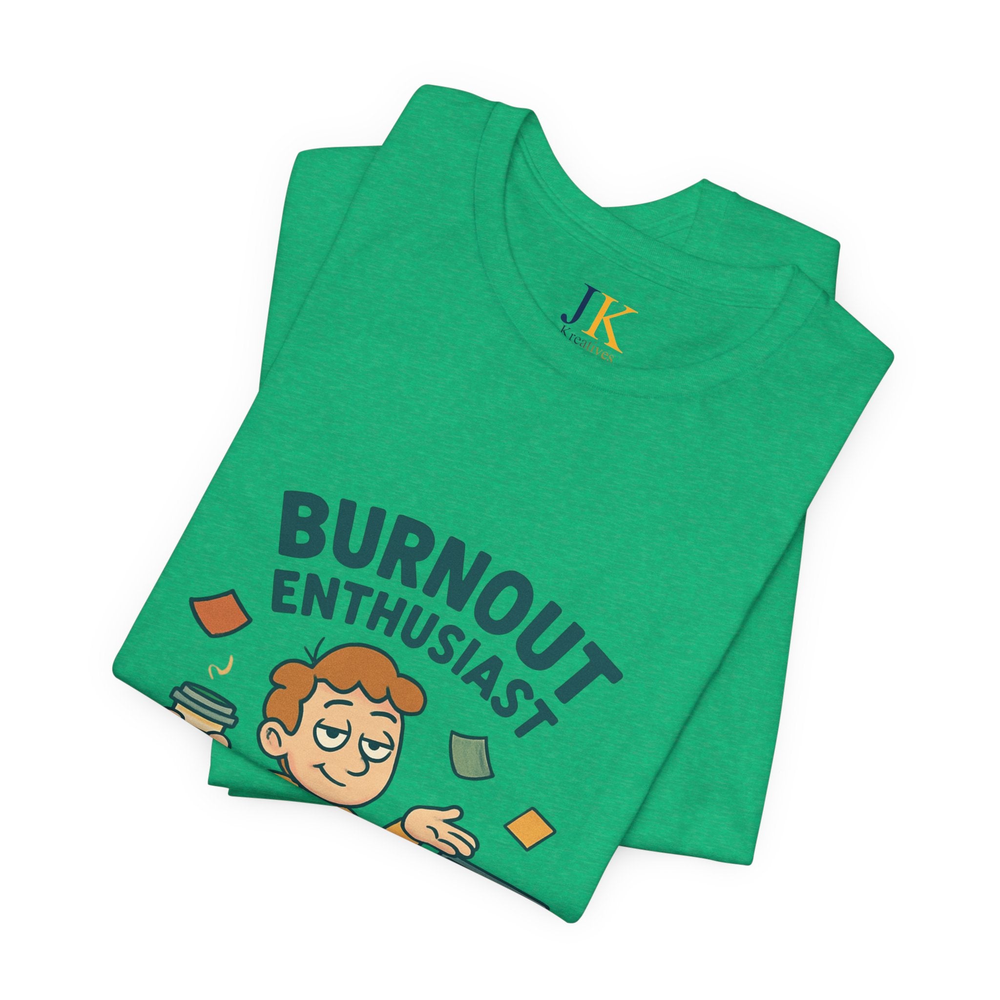 Burnout Enthusiast T-Shirt — Funny Work Stress Graphic Tee
