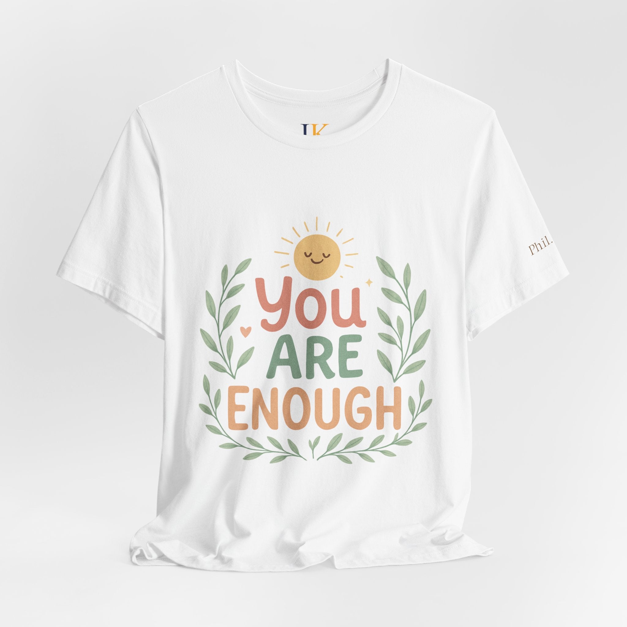 You Are Enough T‑Shirt — Positive Affirmation Tee