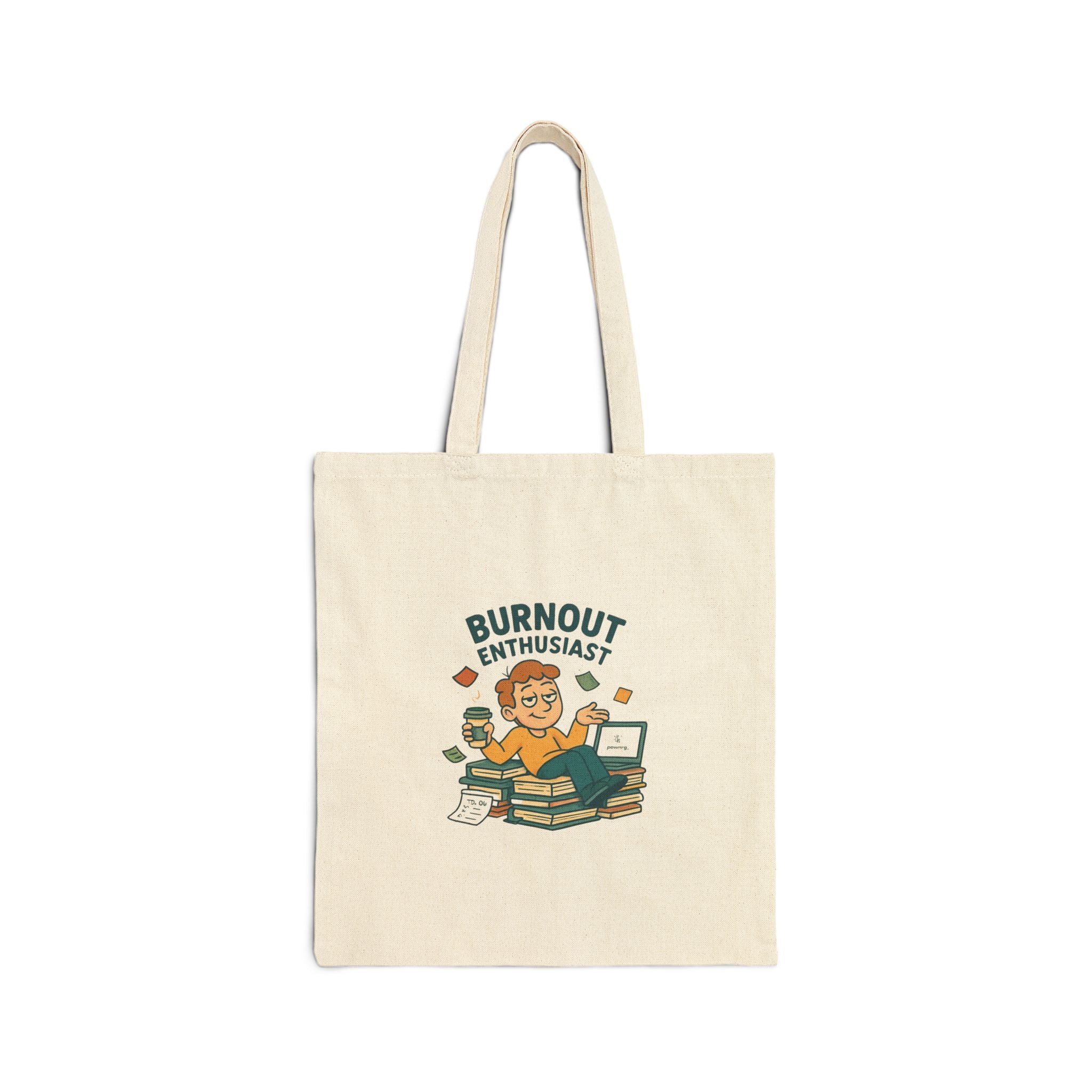 Tote Bag — "Burnout Enthusiast" Canvas Tote, Funny Work Humor Gift for Overworked Professionals