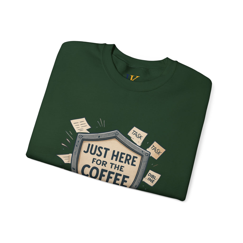Coffee Crewneck Sweatshirt — "Just Here for the Coffee" Cozy Pullover