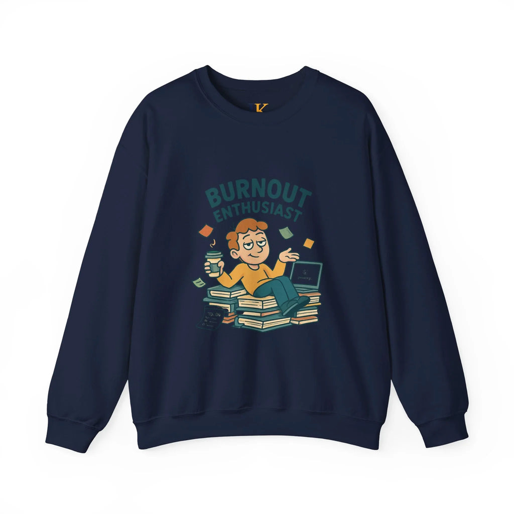Burnout Enthusiast Sweatshirt — Funny Work Stress Crewneck - JK Kreatives