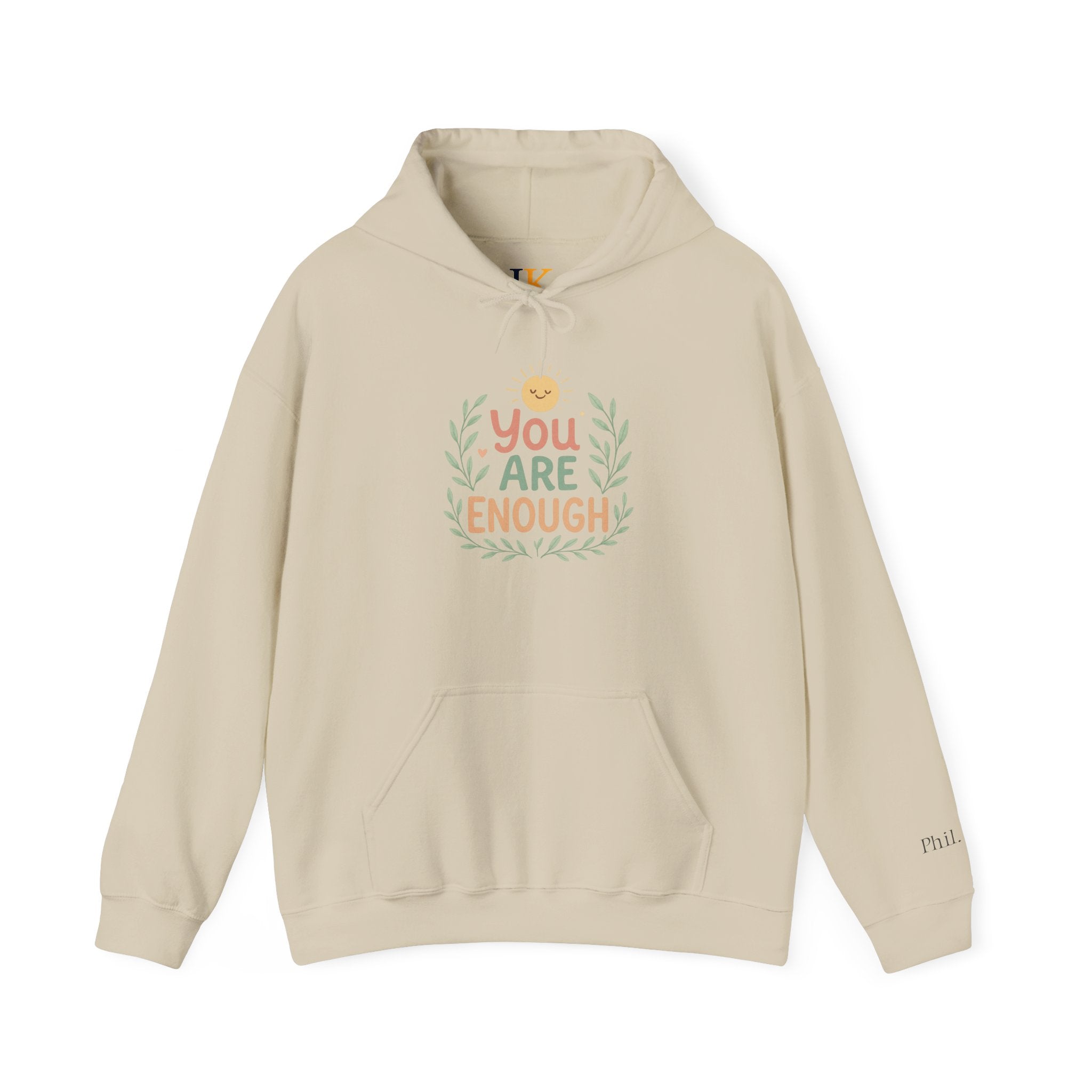 You Are Enough Hoodie — Positive Affirmation Comfort Sweatshirt