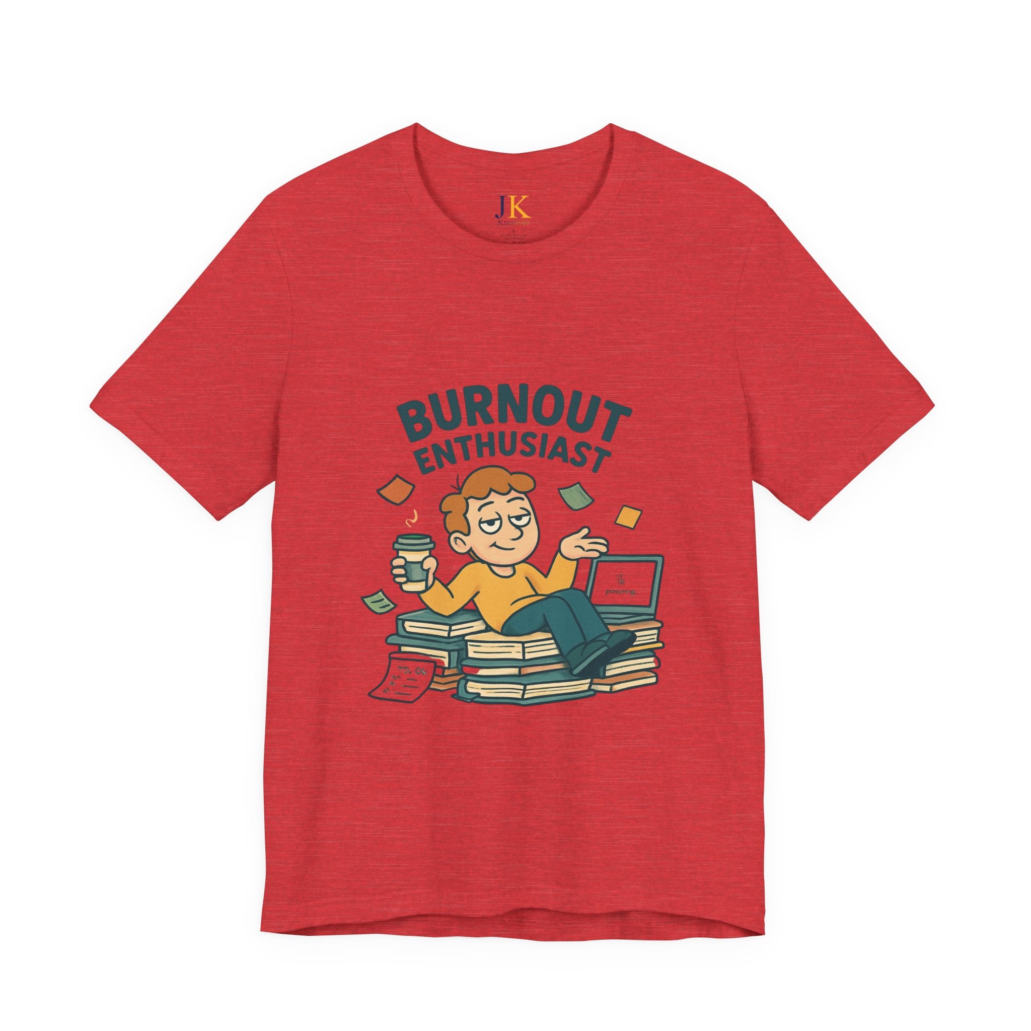 Burnout Enthusiast T-Shirt — Funny Work Stress Graphic Tee