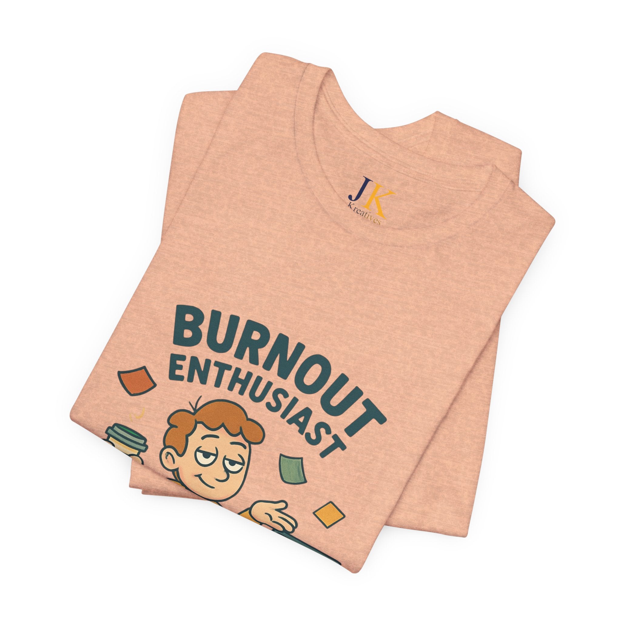 Burnout Enthusiast T-Shirt — Funny Work Stress Graphic Tee