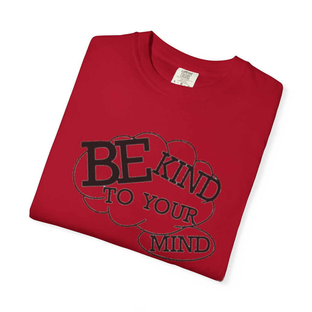 Be Kind to Your Mind T-Shirt — Mental Health Awareness Graphic Tee