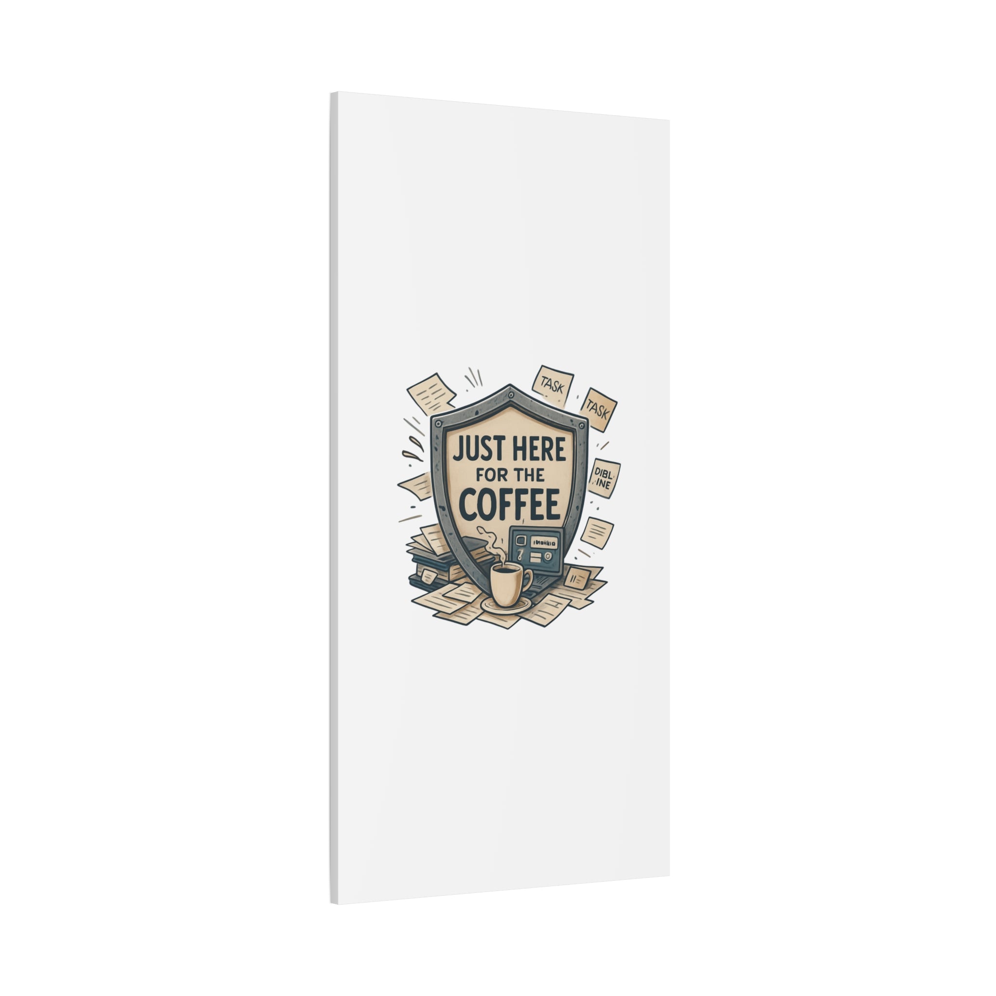 Just Here for the Coffee Canvas Wall Art — Funny Office Coffee Decor