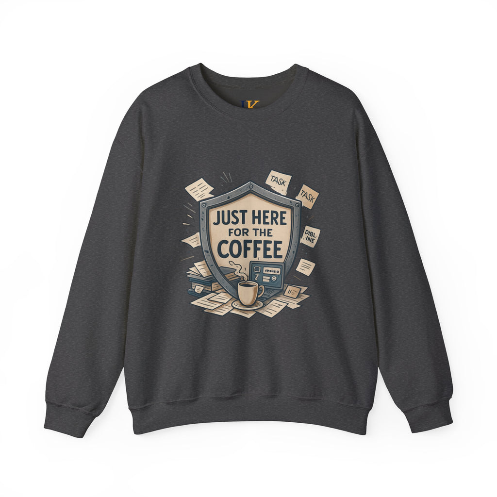 Coffee Crewneck Sweatshirt — "Just Here for the Coffee" Cozy Pullover