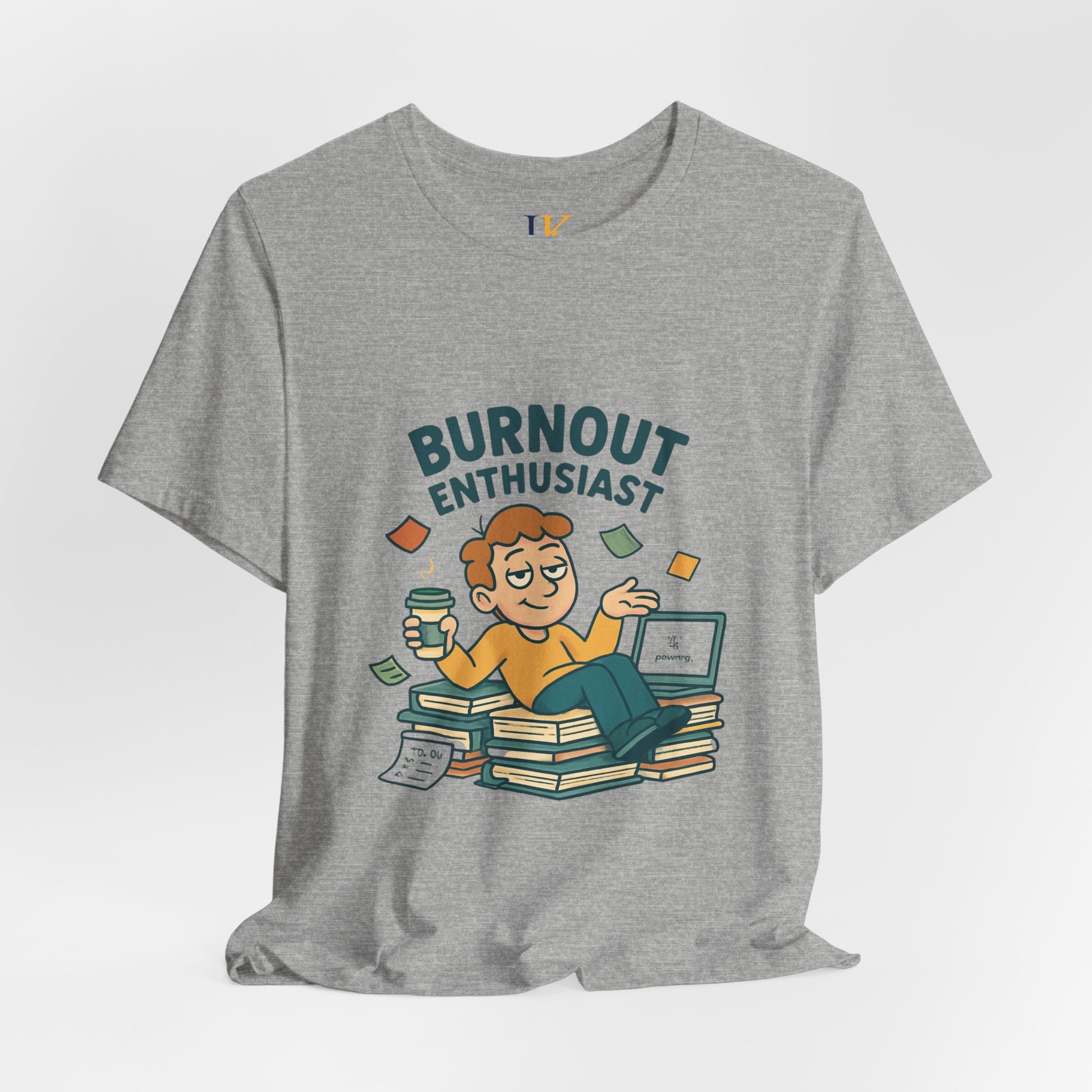 Burnout Enthusiast T-Shirt — Funny Work Stress Graphic Tee