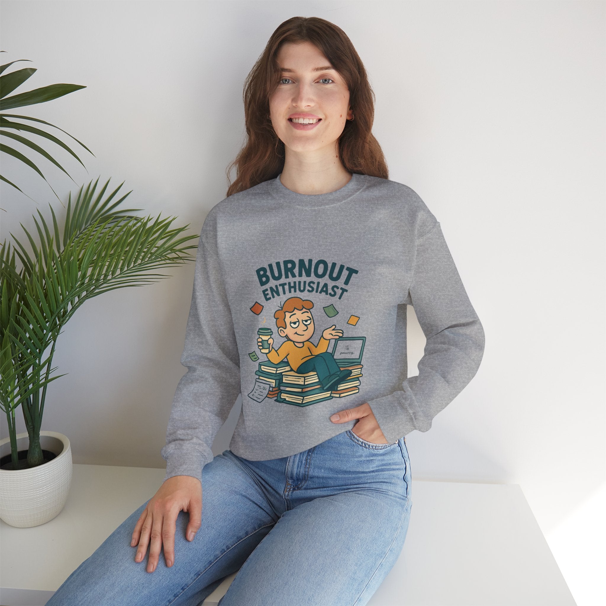 Burnout Enthusiast Sweatshirt — Funny Work Stress Crewneck