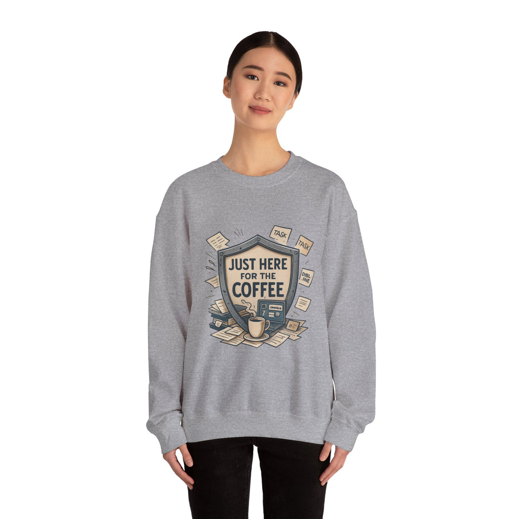 Coffee Crewneck Sweatshirt — "Just Here for the Coffee" Cozy Pullover
