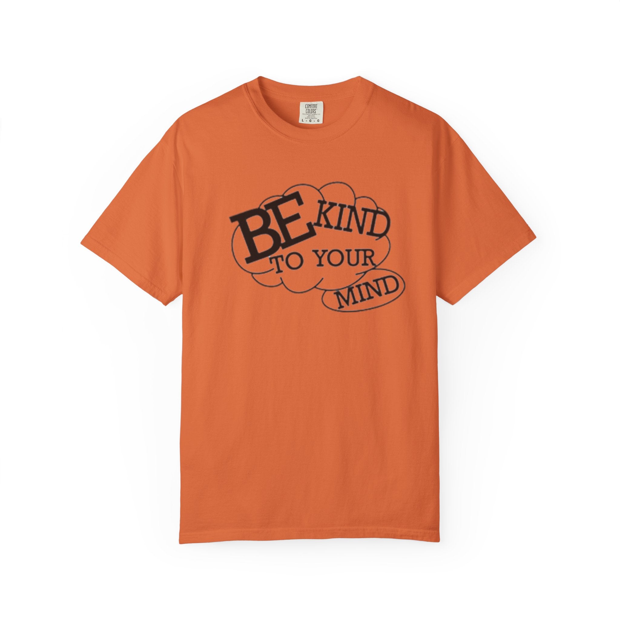 Be Kind to Your Mind T-Shirt — Mental Health Awareness Graphic Tee