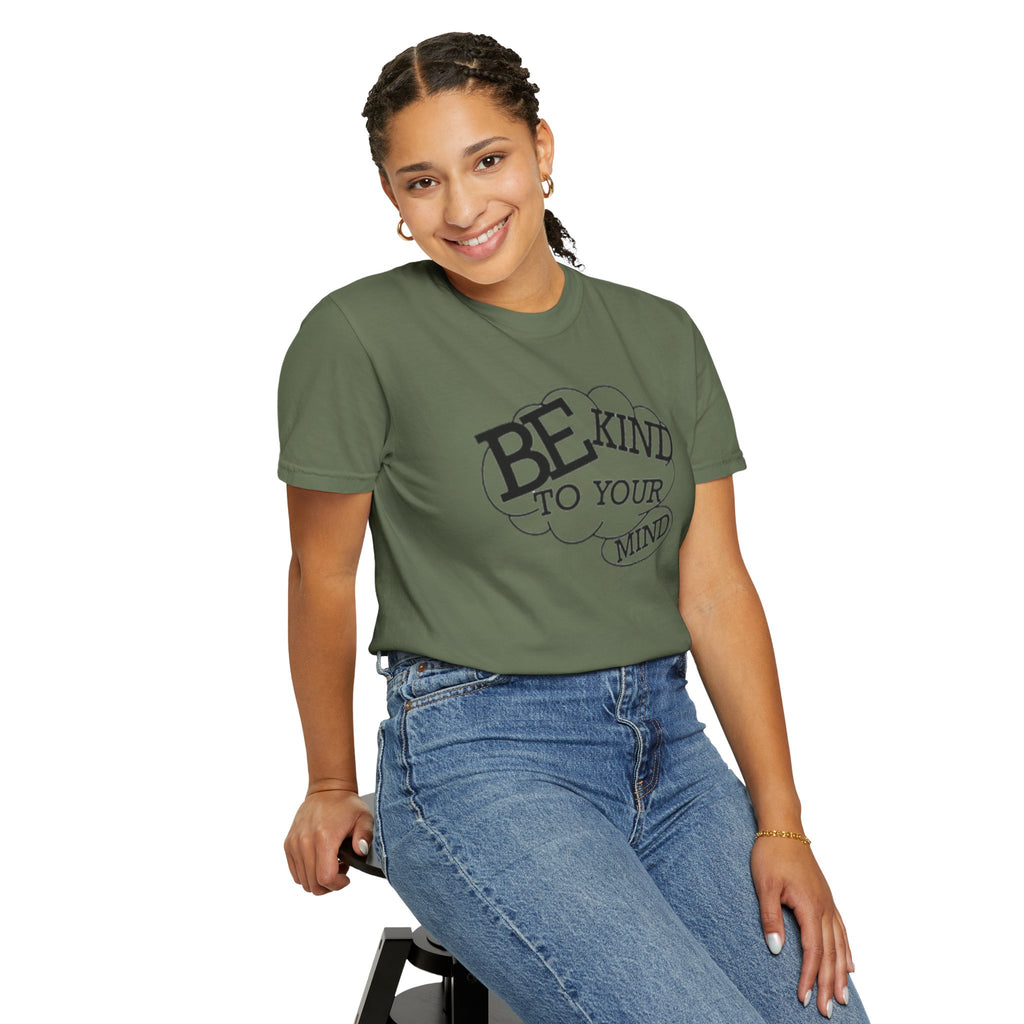 Be Kind to Your Mind T-Shirt — Mental Health Awareness Graphic Tee