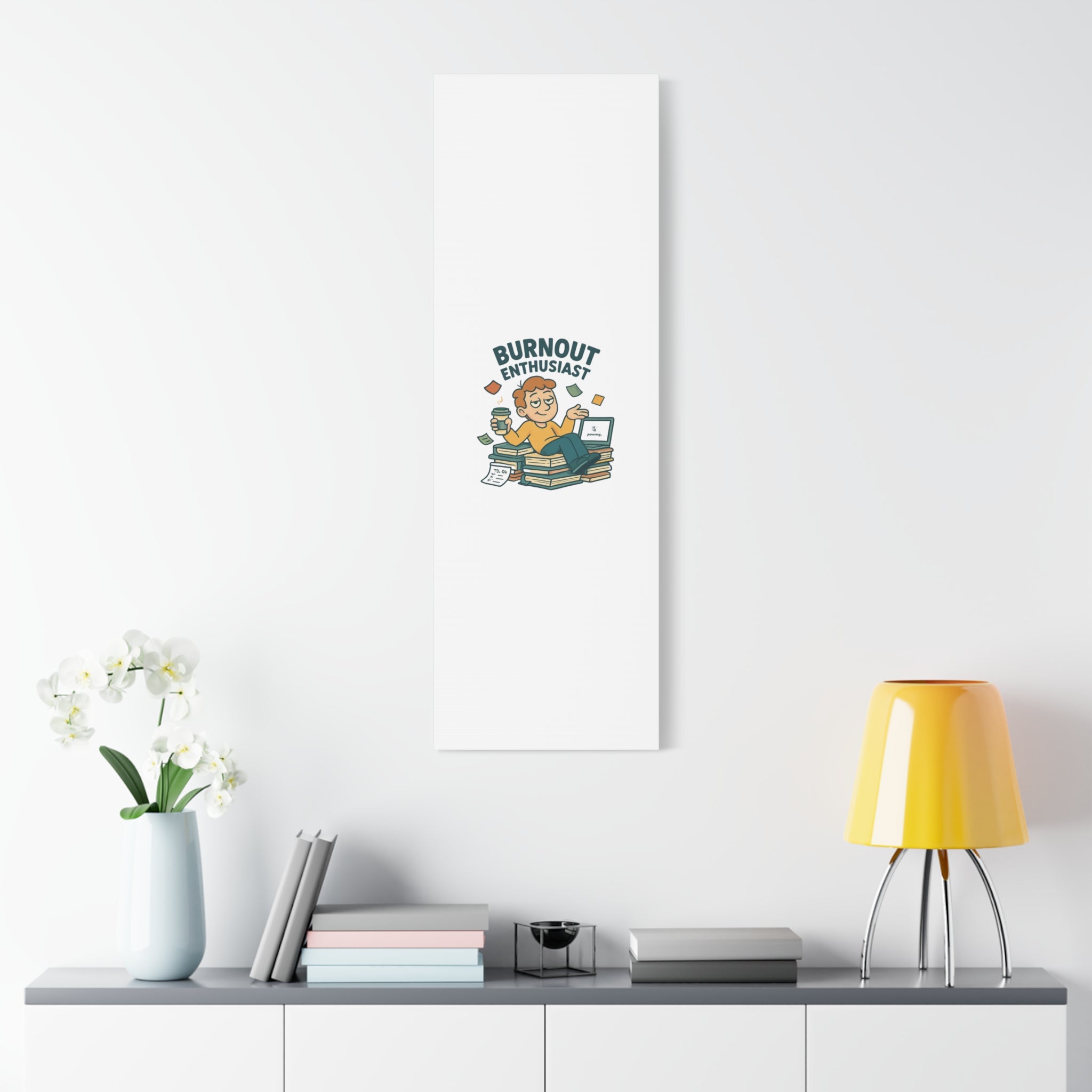 Burnout Enthusiast Canvas Print — Funny Office Wall Art for Overworked Professionals