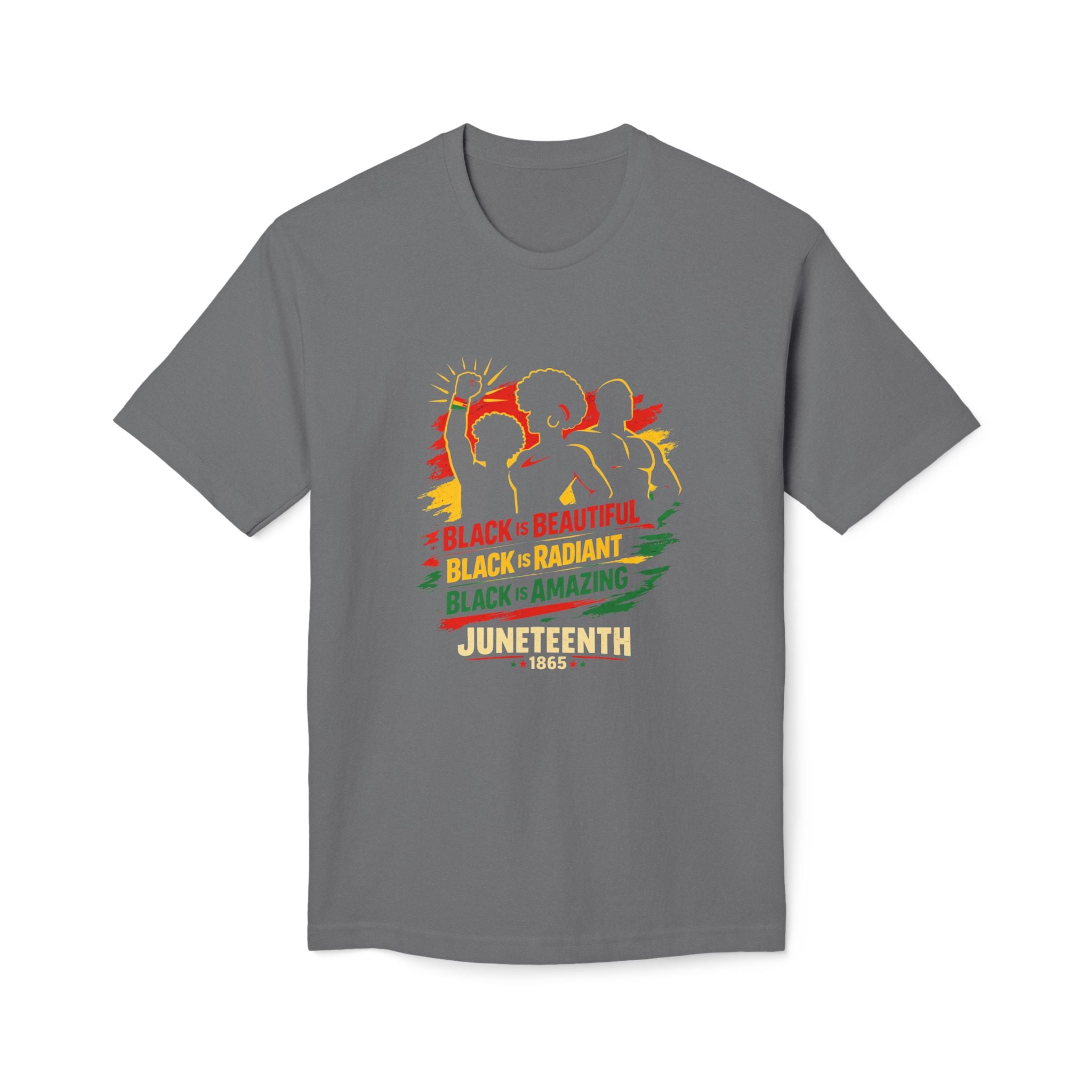 Juneteenth 1865 | Black is Beautiful, Radiant & Amazing Graphic Tee