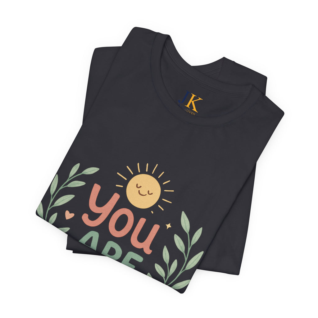 You Are Enough T‑Shirt — Positive Affirmation Tee
