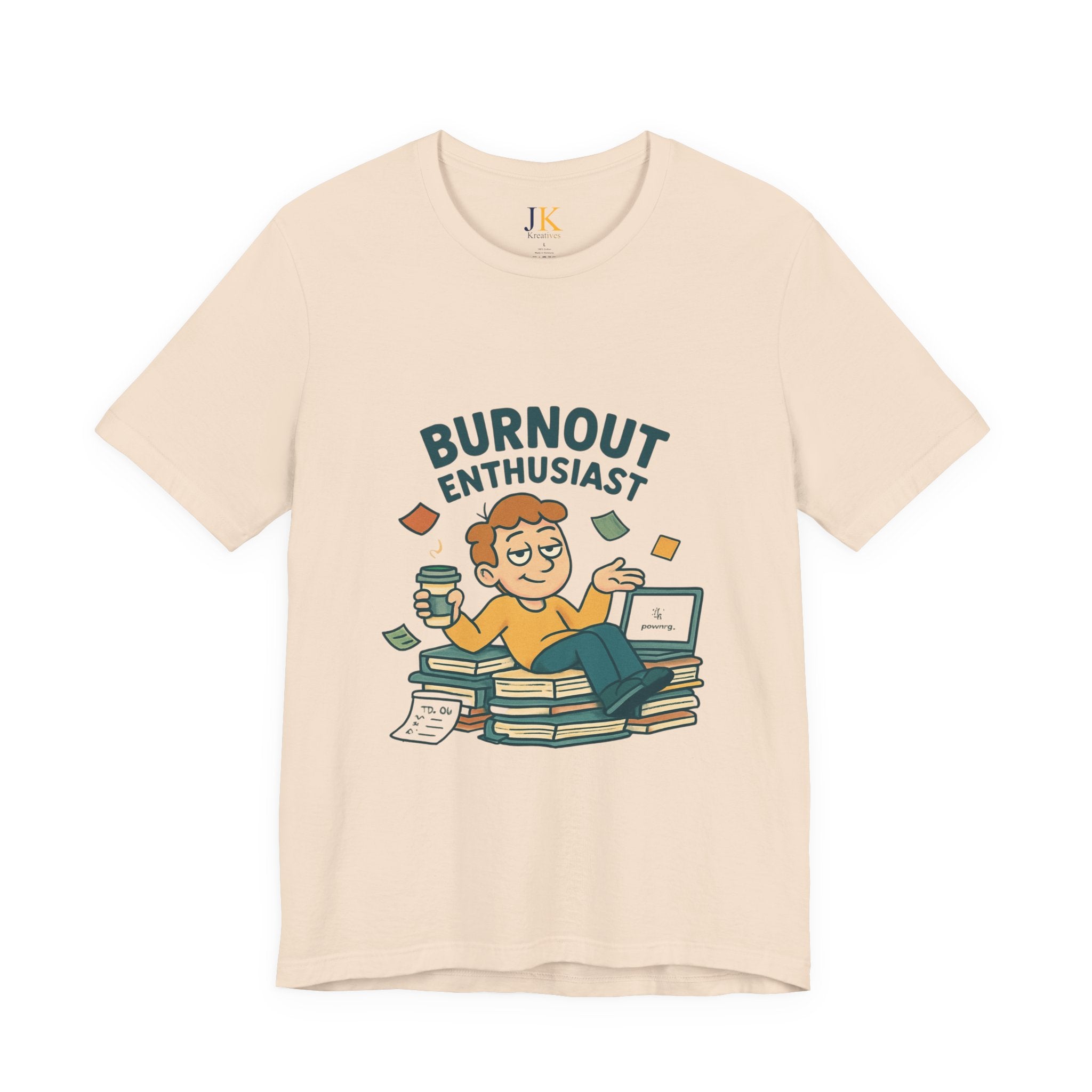 Burnout Enthusiast T-Shirt — Funny Work Stress Graphic Tee