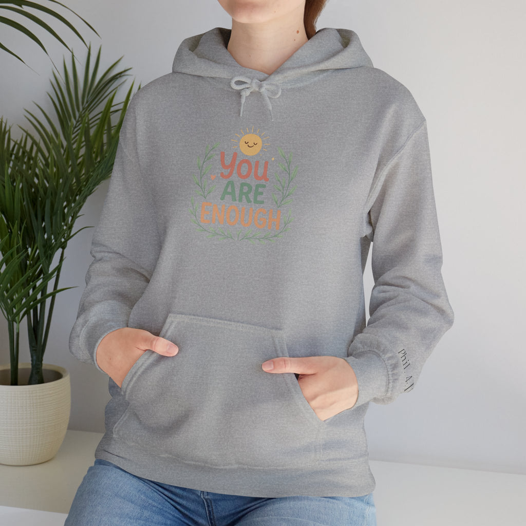 You Are Enough Hoodie — Positive Affirmation Comfort Sweatshirt