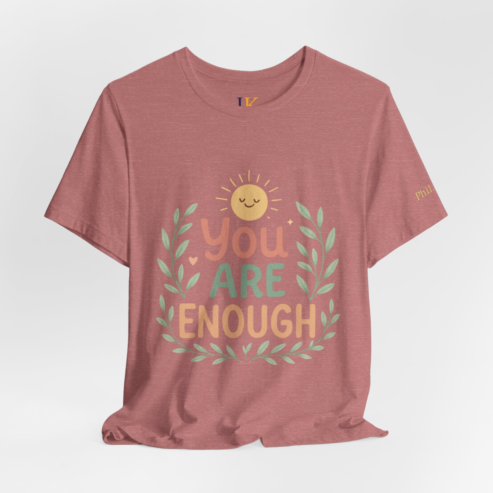 You Are Enough T‑Shirt — Positive Affirmation Tee