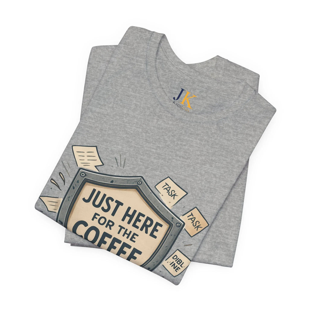 Coffee T-Shirt — "Just Here for the Coffee" Graphic Tee - JK Kreatives
