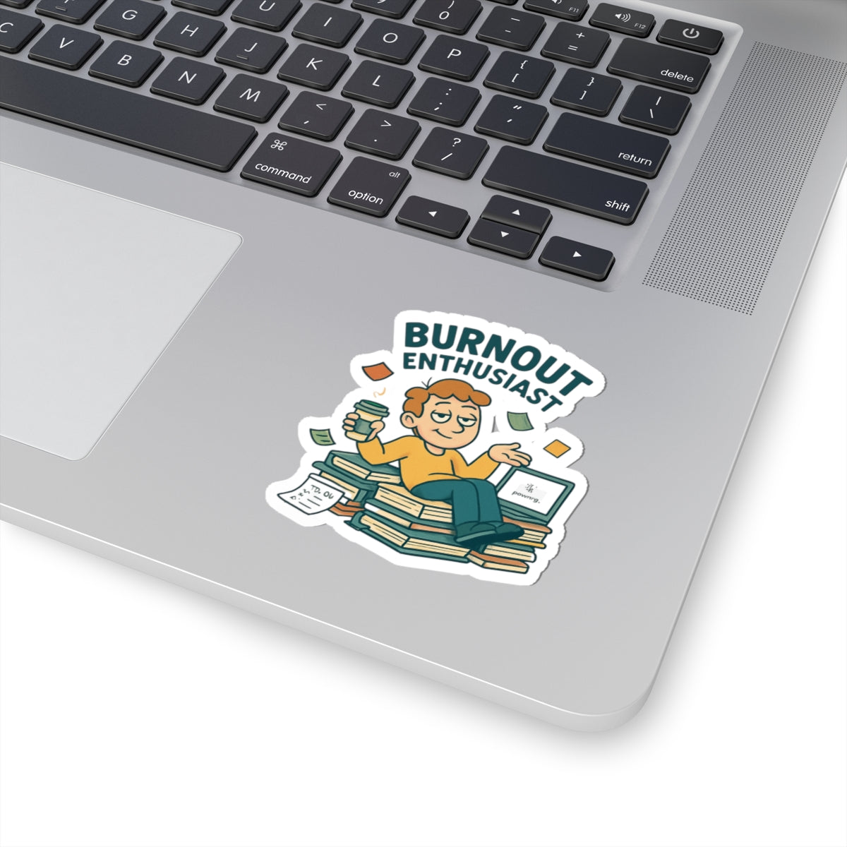 Burnout Enthusiast Sticker — Funny Office Laptop Kiss-Cut Sticker for Overworked Professionals