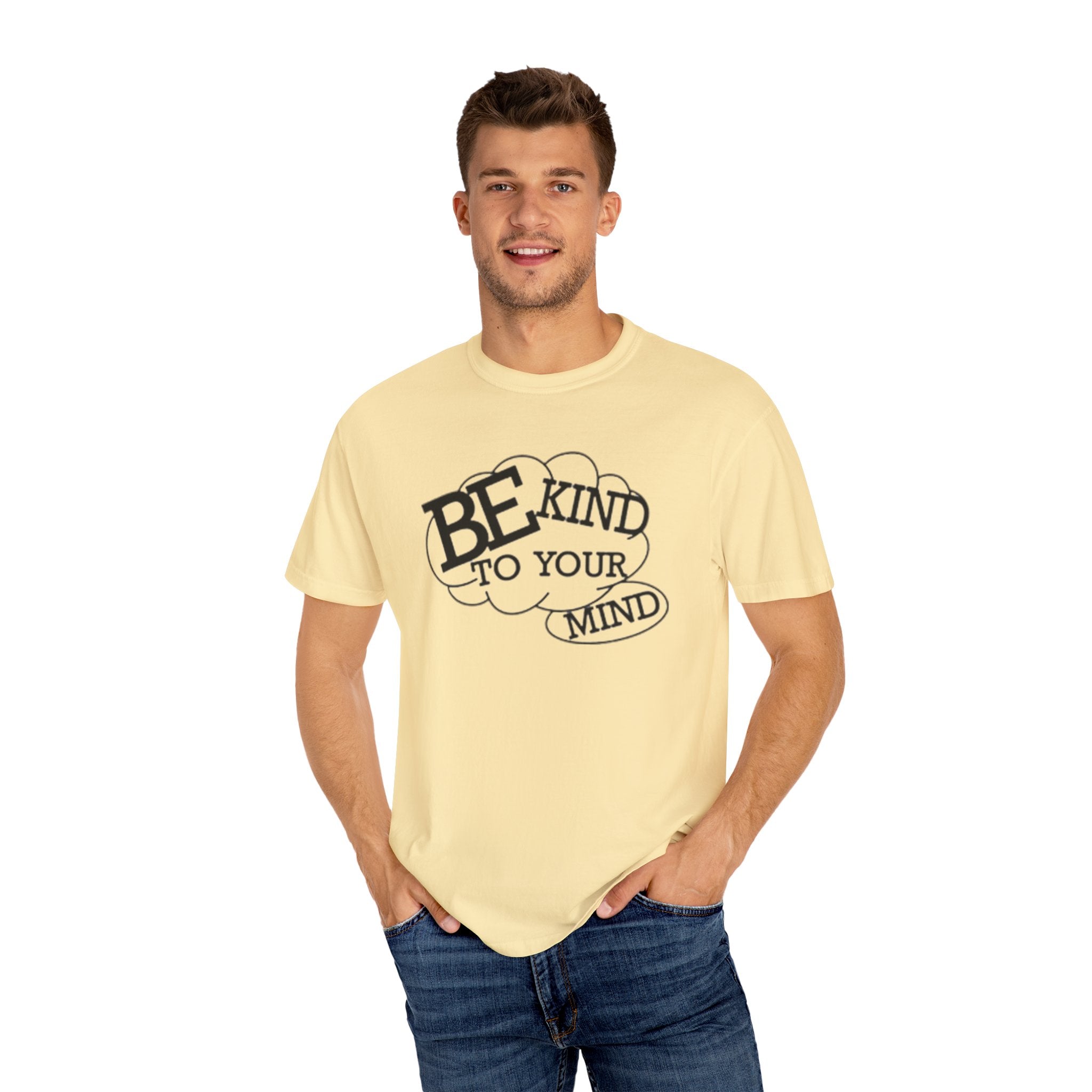 Be Kind to Your Mind T-Shirt — Mental Health Awareness Graphic Tee