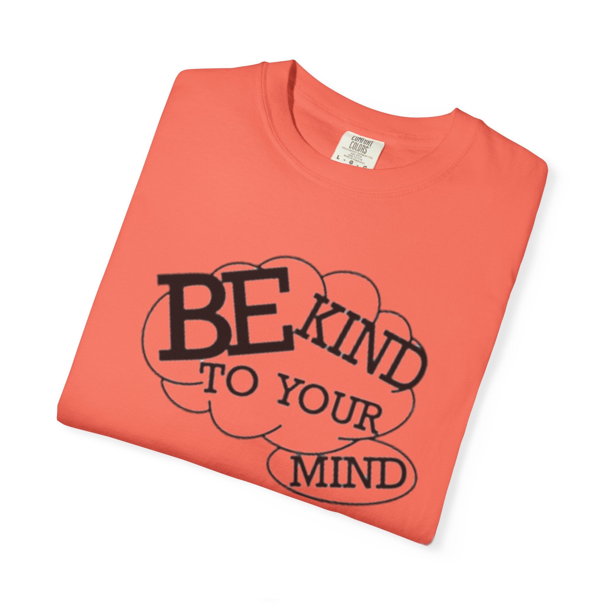 Be Kind to Your Mind T-Shirt — Mental Health Awareness Graphic Tee