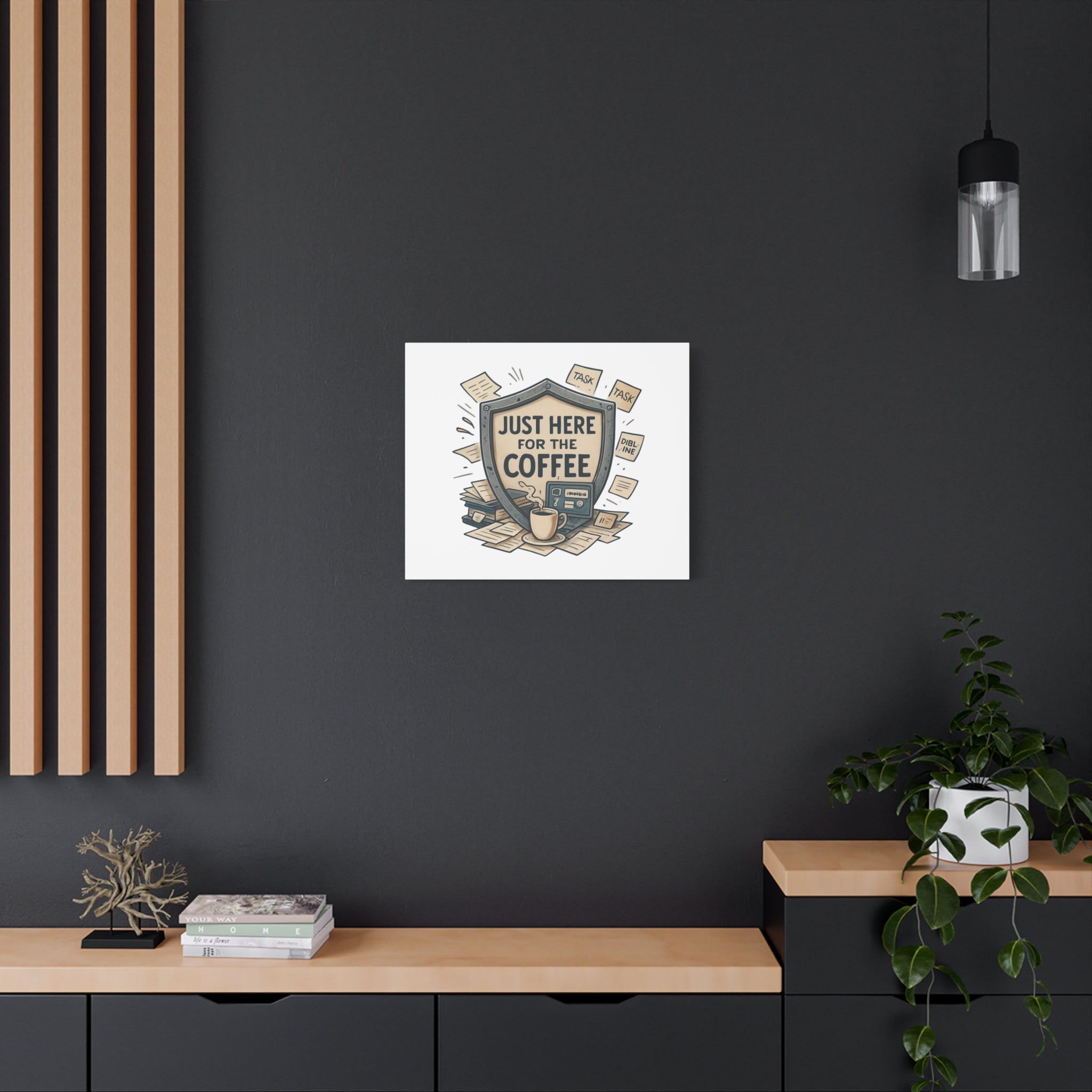 Just Here for the Coffee Canvas Wall Art — Funny Office Coffee Decor