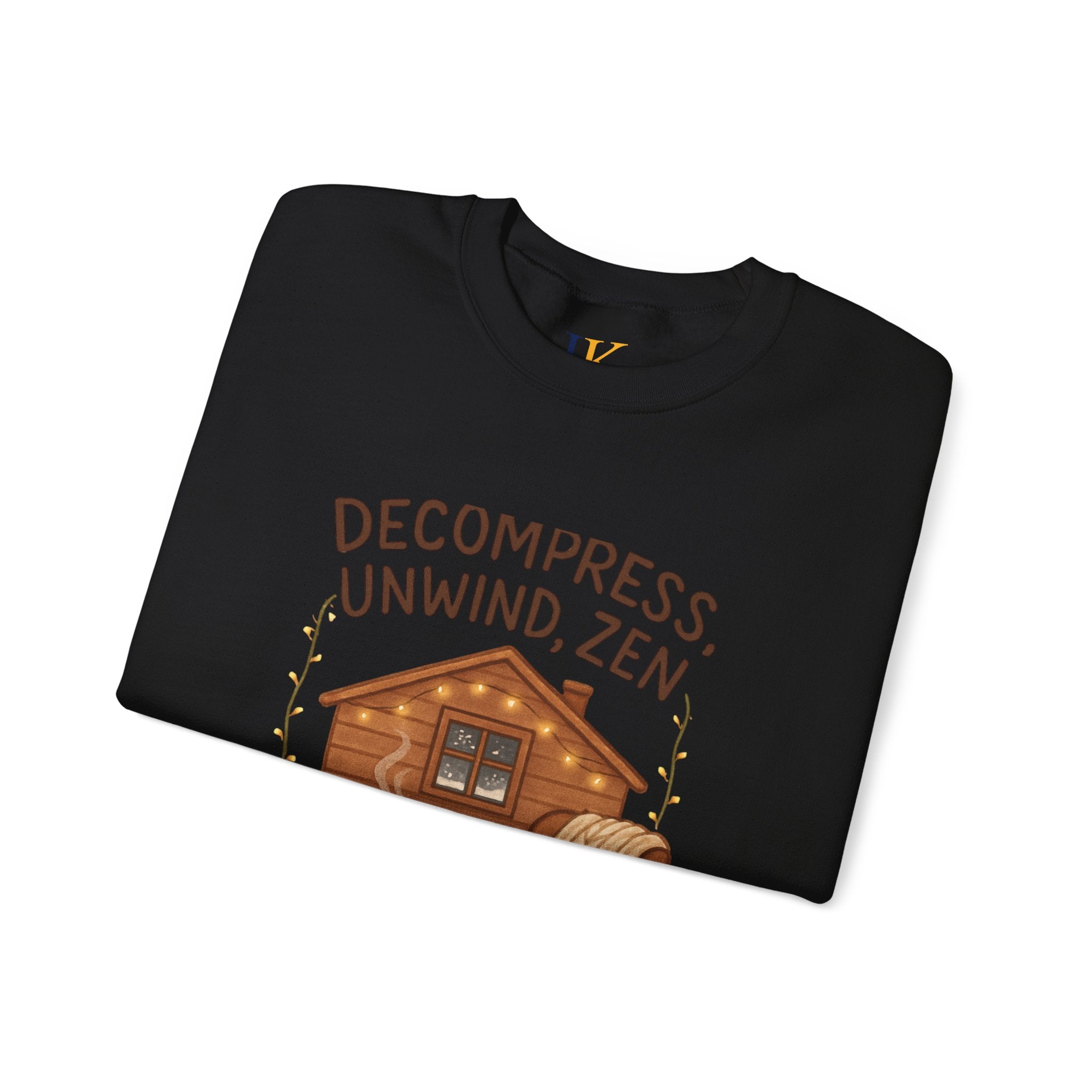 Decompress Unwind Zen Sweatshirt — Cozy Cabin Relaxation Crewneck