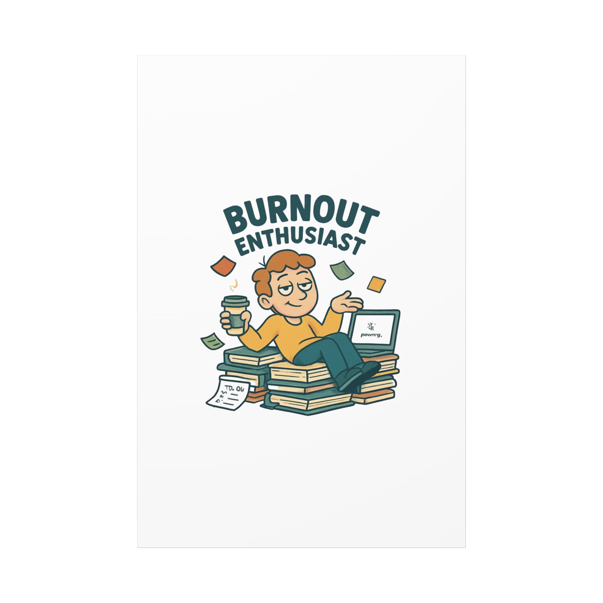 Burnout Enthusiast Canvas Print — Funny Office Wall Art for Overworked Professionals
