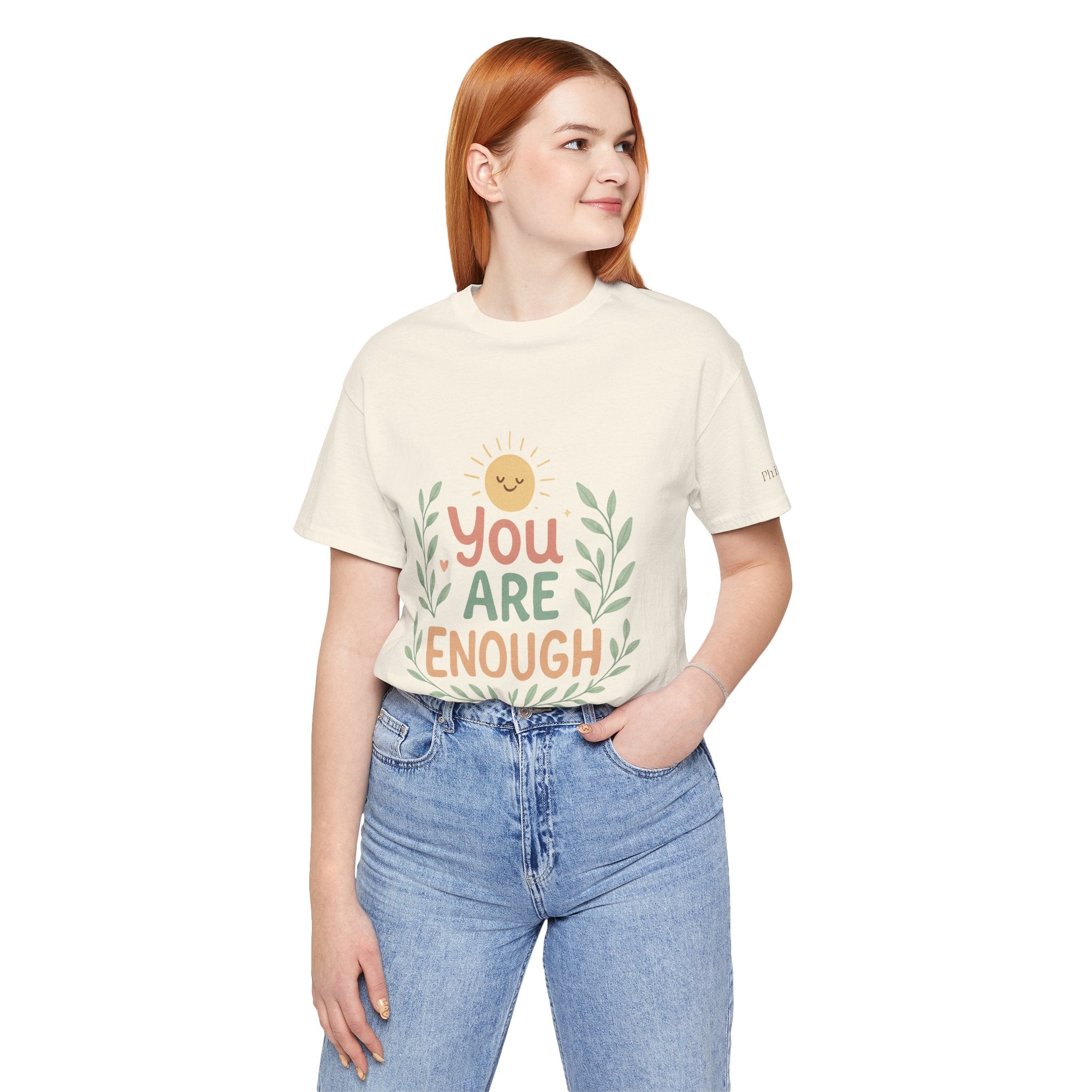 You Are Enough T‑Shirt — Positive Affirmation Tee