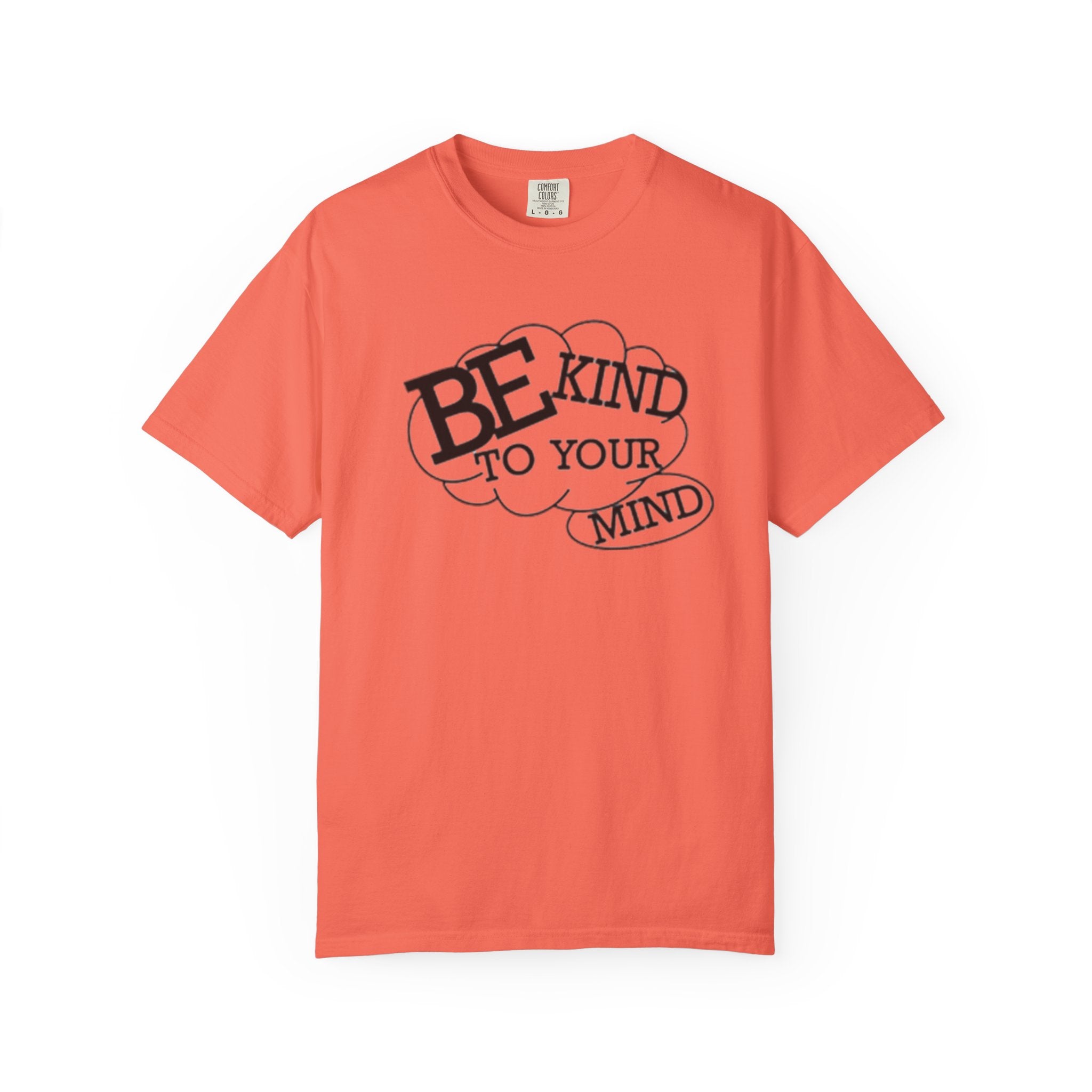 Be Kind to Your Mind T-Shirt — Mental Health Awareness Graphic Tee