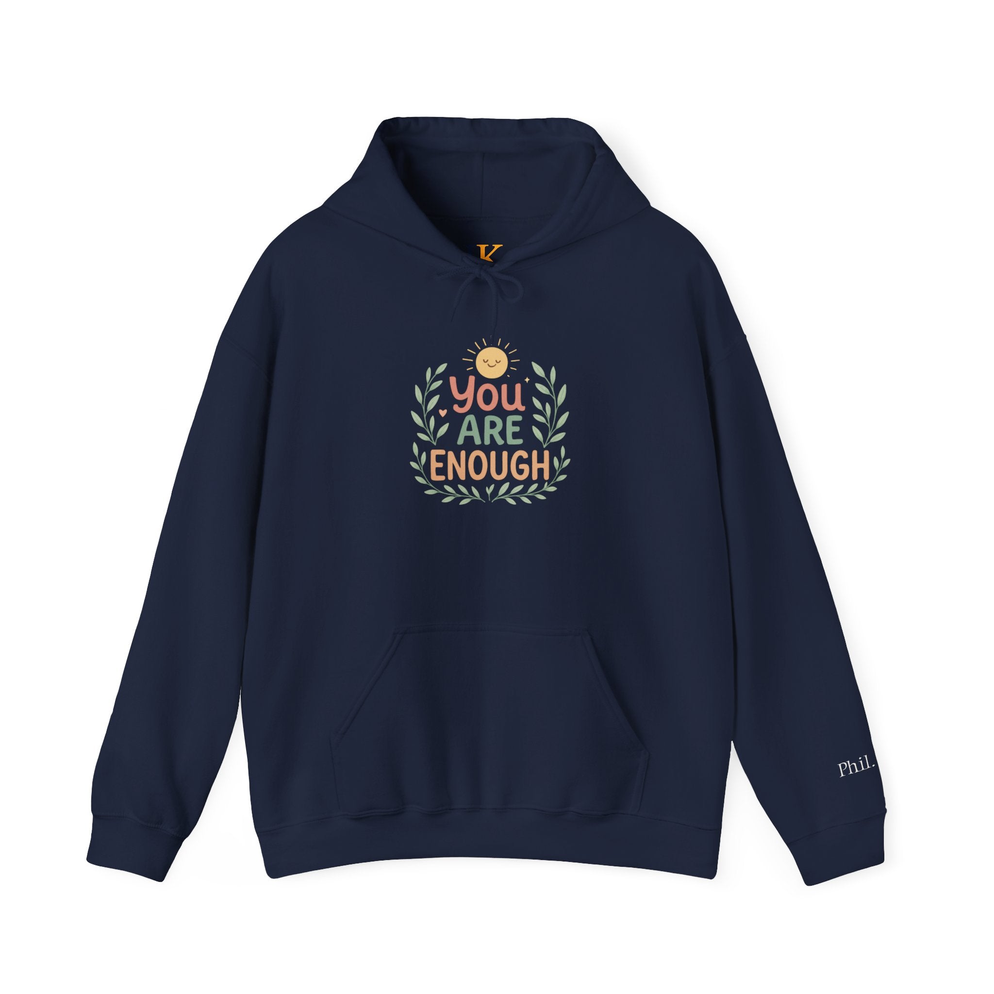You Are Enough Hoodie — Positive Affirmation Comfort Sweatshirt