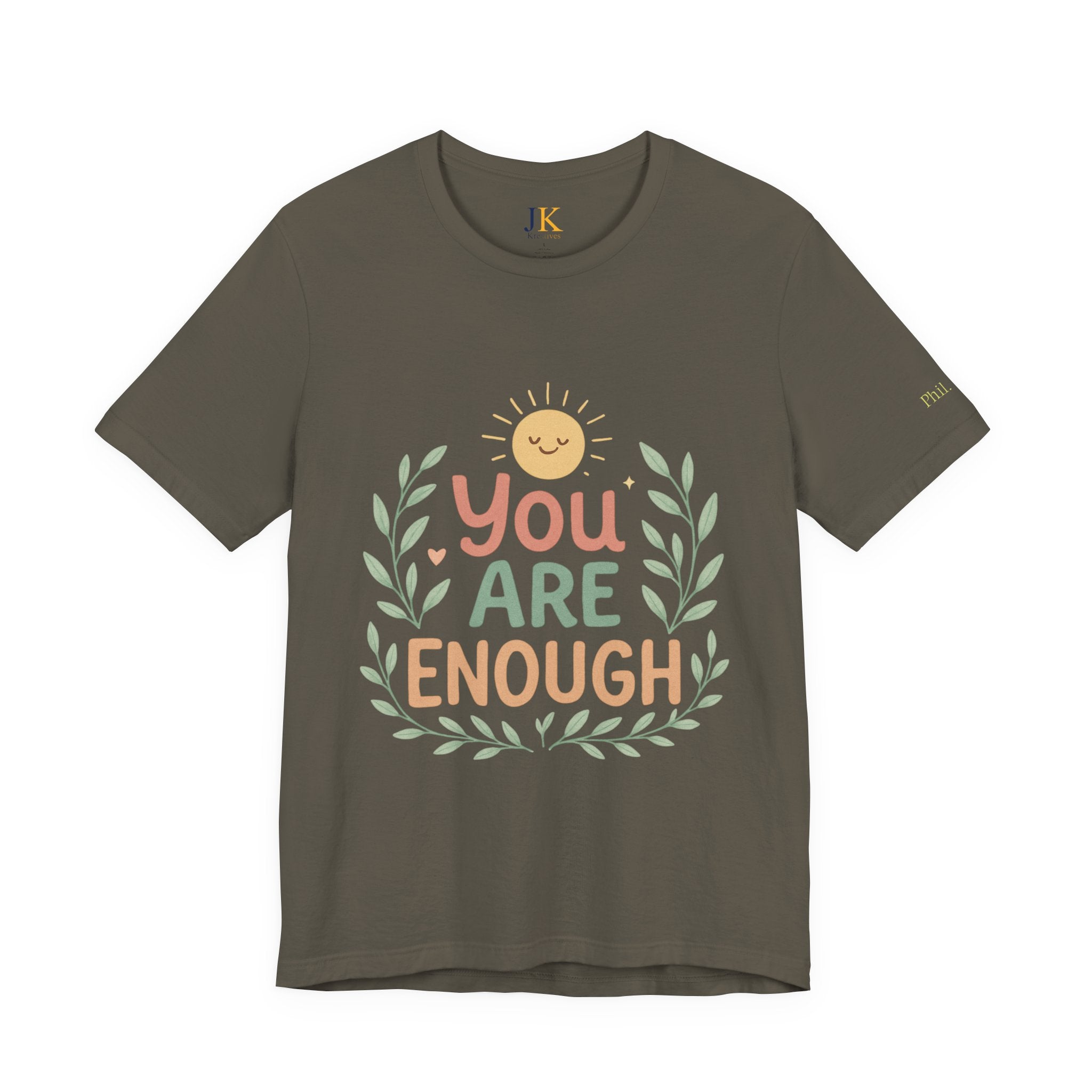 You Are Enough T‑Shirt — Positive Affirmation Tee