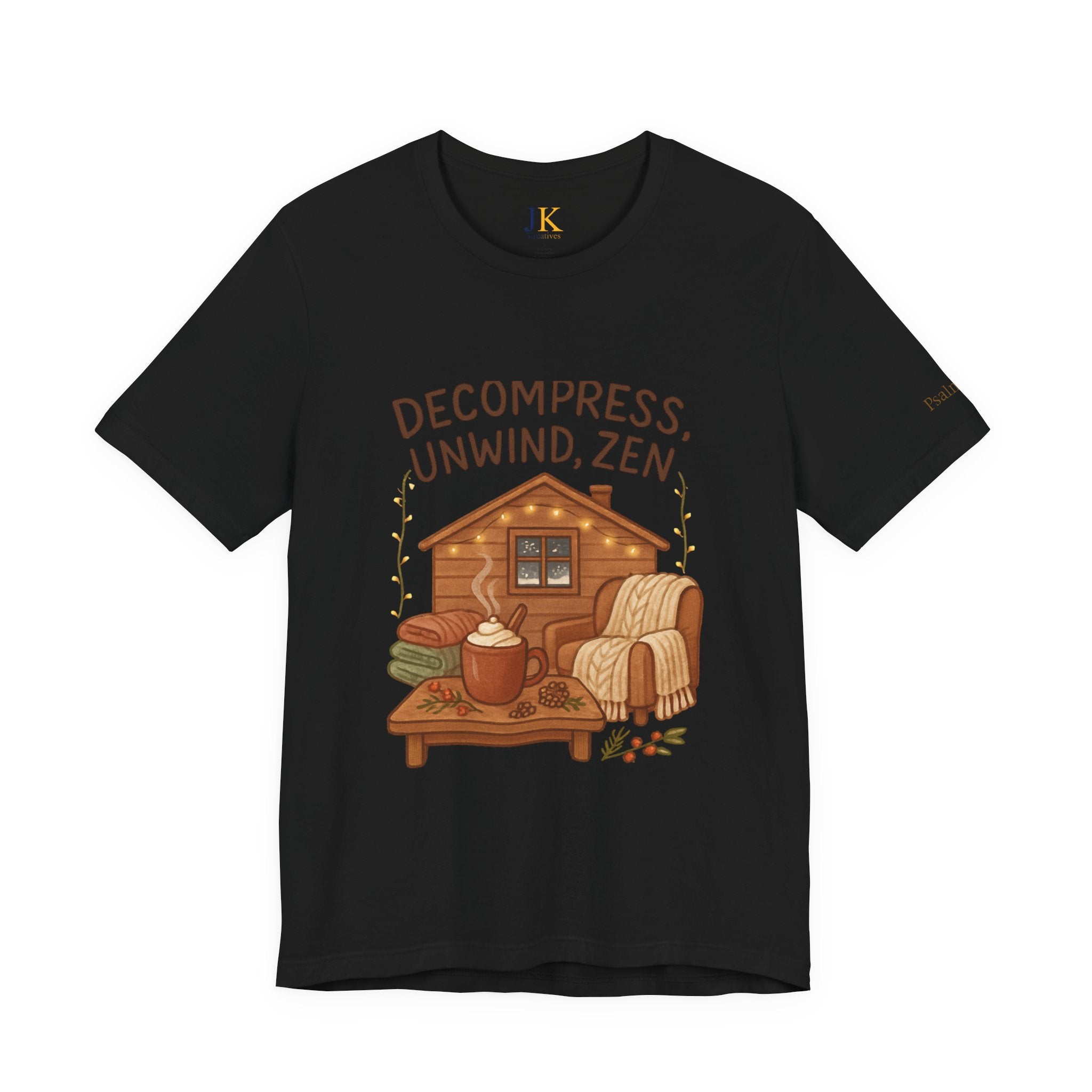 Decompress Unwind Zen T-Shirt — Cozy Cabin Relaxation Tee