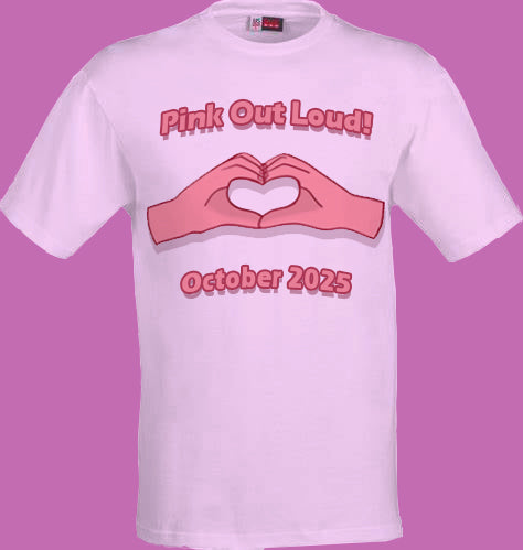 "Pink Out Loud"-Breast Cancer Awareness Month 2025
