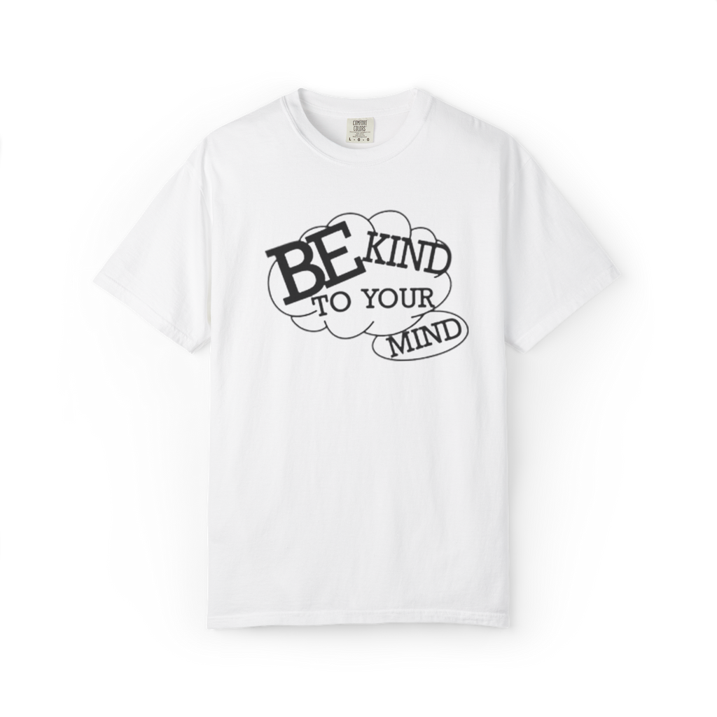 Be Kind To Your Mind